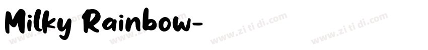 Milky Rainbow字体转换
